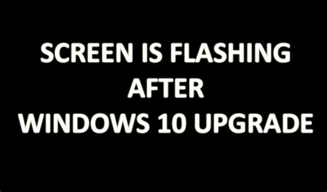 Windows 10 Fix Screen Flashing Screen Constantly Flashes Pandt It