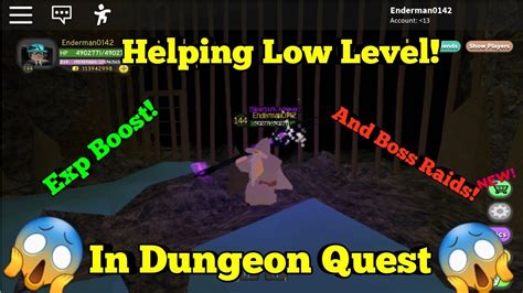 Helping Lower Levels Dungeon Quest Leveling Live Roblox