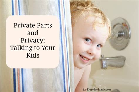 Private Parts And Privacy Talking To Your Kids Teaching Boys