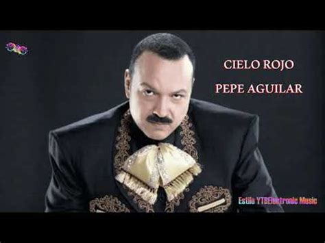 Cielo Rojo Pepe Aguilar YouTube