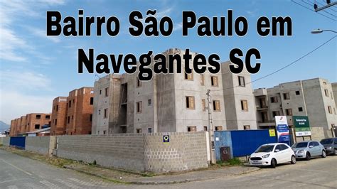 Bairro São Paulo Em Navegantes Sc Youtube