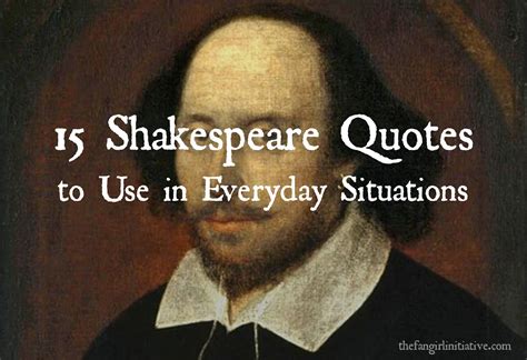 15 shakespeare quotes to use in everyday situations ~ the fangirl initiative