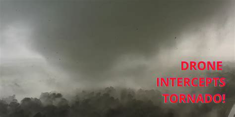 Storm Chaser Captures Incredible Drone Intercept Of Tornado Dronedj