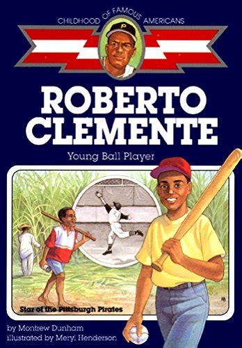 Roberto Clemente Young Ball Player Childhood Of Famous Americans