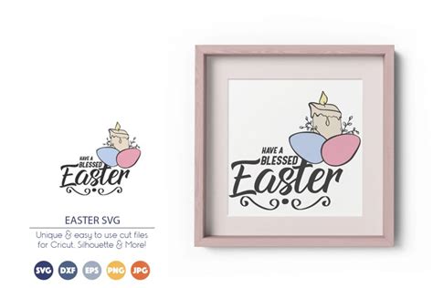 Have A Blessed Easter Svg Cut Files