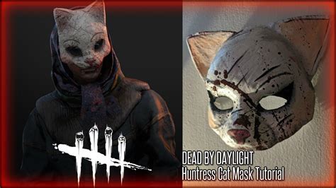 Dead By Daylight Huntress Cat Mask Tutorial Youtube