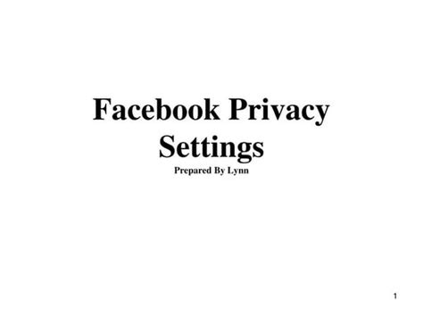Facebook Privacy Settings A Step By Step Guide