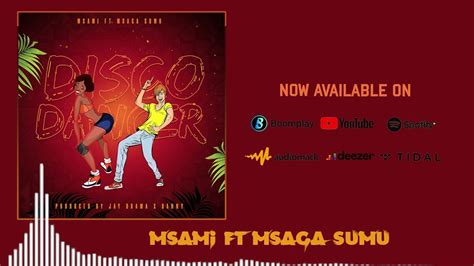 Msami Ft Msaga Sumu Disco Dancer Official Audio Youtube