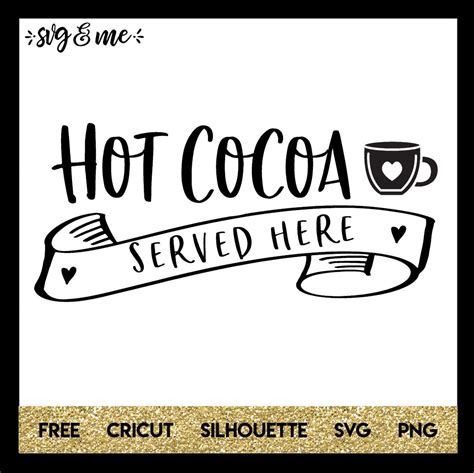 Hot Cocoa Served Here Svg Me