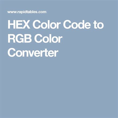 Hex Color Code To Rgb Color Converter Hex Color Codes Hex Colors