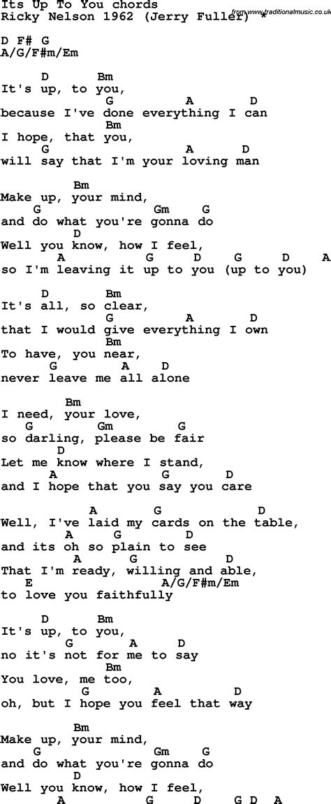 Please tell us why do you think this video is inappropriate. Song lyrics with guitar chords for It's Up To You