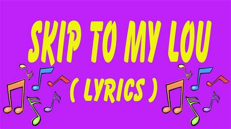Skip To My Lou Song Lyrics Nursery Rhymes Lyrics For Kids Sing