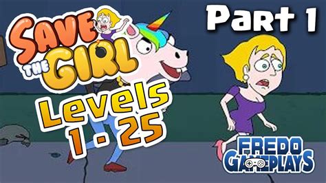 Save The Girl Gameplay Walkthrough Levels 1 To 25 Part 1 Android