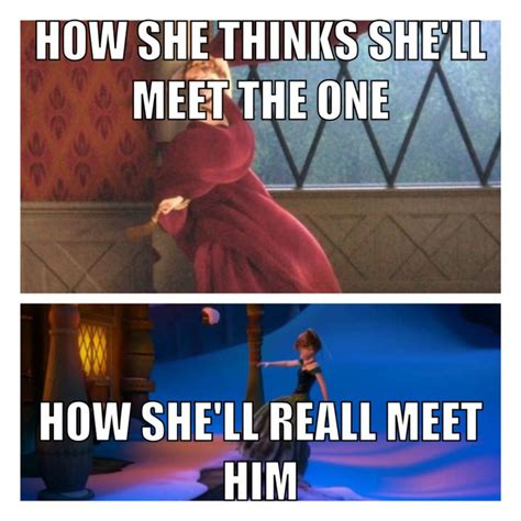 Disney Frozen Funny Meme How Anna Meets The One Frozen Memes Frozen Funny Disney Funny