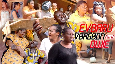 Evbaru Vbagbonwie Part 2 Latest Benin Movie 2021 Youtube