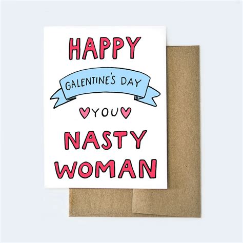 nasty woman galentine s day card aviate press