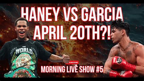 Devin Haney Vs Ryan Garcia April Th Tank Canelo Ruining Boxing