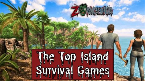 Survivors List The Top Island Survival Games Zompedia