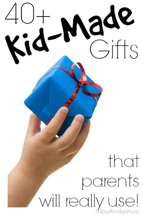 Birthday gifts that can be made at home. 40+ Kid-Made Gifts That Parents Will Really Use ...
