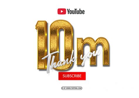 Golden Youtube 10 Million Subscribe Thank You Png Free Download Photo