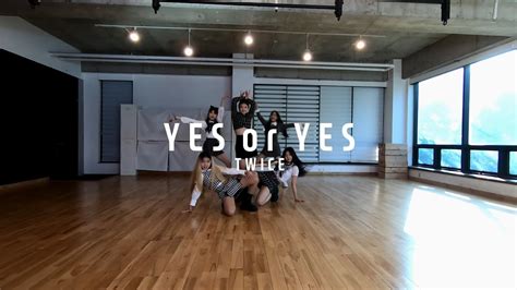 Yes Or Yes Twice 오디션 클래스 고릴라크루댄스학원 죽전점 Youtube