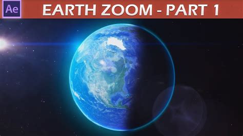 After Effects Earth Zoom Tutorial Pt1 Youtube