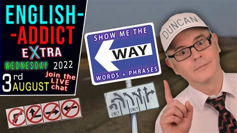 Show Me The Way Words And Phrases English Addict Live Lesson Mr