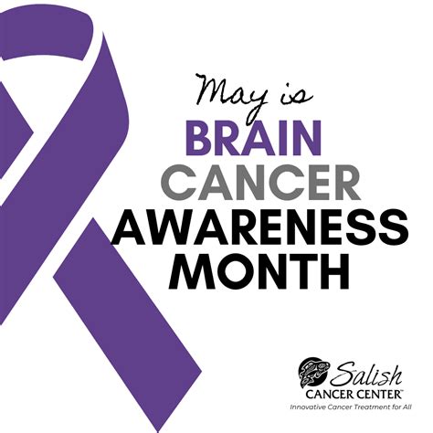 May Brain Cancer Awareness Month Salish Cancer Center