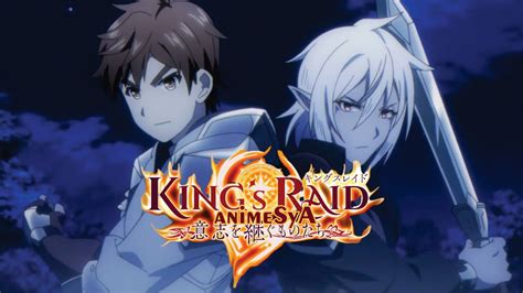 Kings Raid Ishi Wo Tsugumono Tachi 01 Syanime Animes En