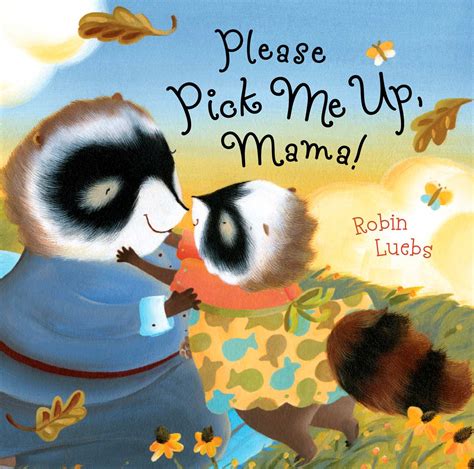 Please Pick Me Up Mama Ebook By Robin Luebs Official Publisher Page