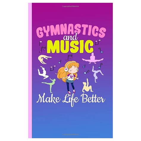 Gymnastics And Music Make Life Better Journal Ubuy India