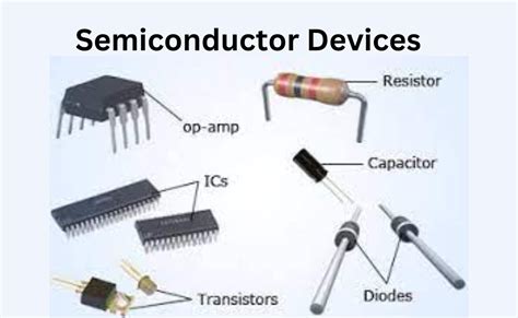 Semiconductor Devices Definition Examples And Applications