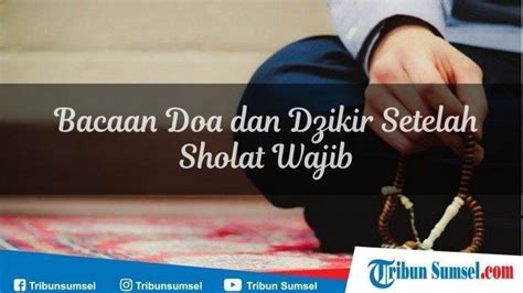 Ini Doa Setelah Sholat Lima Waktu (Shubuh, Dzuhur, Ashar, Magrib & Isya