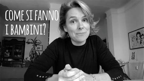 Maybe you would like to learn more about one of these? Come si fanno i bambini? - YouTube