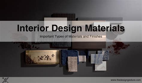 Interior Design Materials Important Types Of Materials And Finishes
