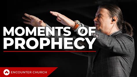 Moments Of Prophecy Youtube