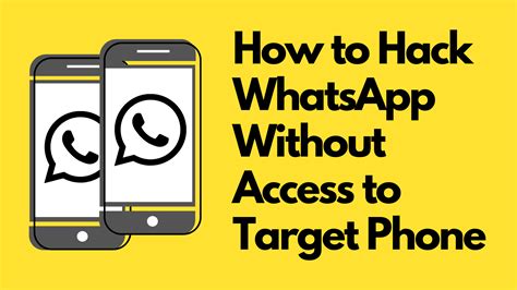 How To Hack Whatsapp Without Access To Target Phone 100 Work Cell