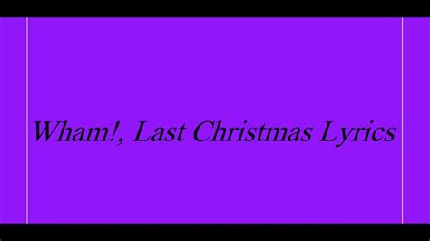 Wham Last Christmas Lyrics Youtube