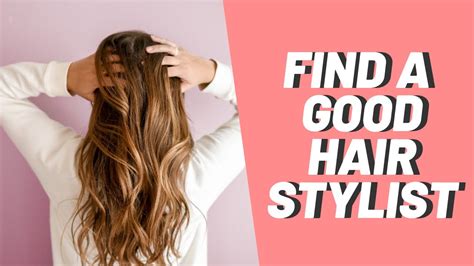 How To Find A Good Hairstylist Youtube