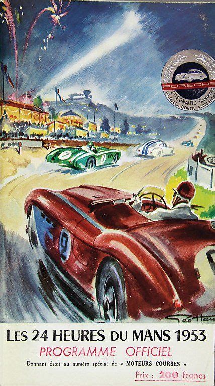 Reportées au 21 et 22 août pour permettre au public d'assister en nombre à l'événement, les 24 heures du mans se dérouleront sur un programme étalé sur cinq jours. les 24 heures du Mans - 1953 - (Geo Ham) - programme ...