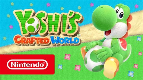 Yoshis Crafted World Launch Trailer Nintendo Switch Youtube