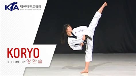 Koryo Poomsae Yang Han Seol Kta Korea Taekwondo Association Youtube