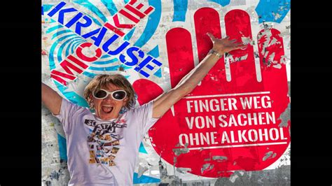 Mickie Krause - Finger weg von Sachen ohne Alkohol - YouTube