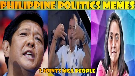 Philippine Politics Memes 2 Joints Mga People Youtube