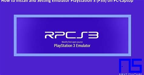 How To Install And Setting The Ps3 Emulator On Pc Not To Lag Next