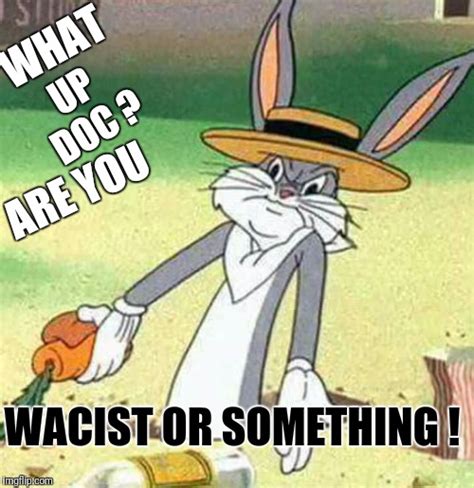 Bugs Bunny No 50 Funniest Bugs Bunny Memes To Keep You Asking What S Up