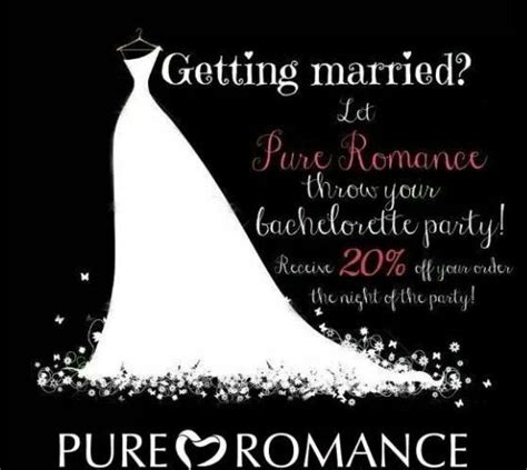 Getting Married I Am Hehe Dont Want To Go Out Host A Pure Romance Party For Pure Romance