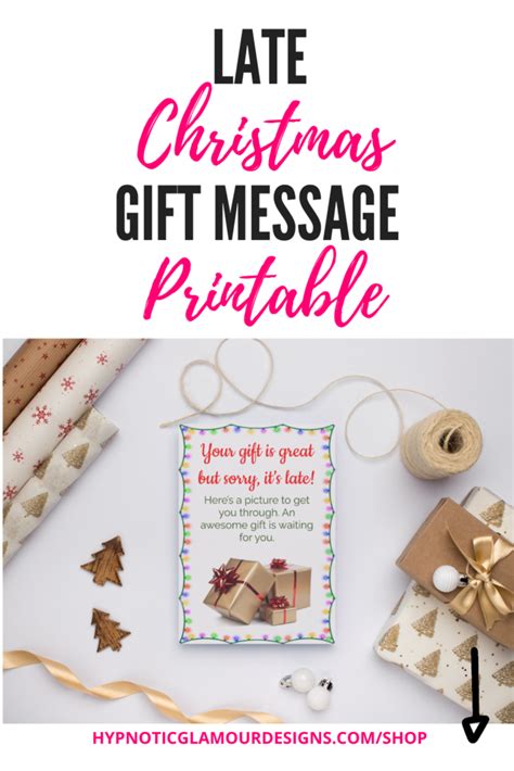 How To Customize Late Christmas Present Message Printable Hypnotic