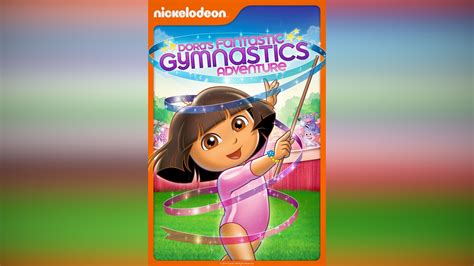 Dora The Explorer Doras Fantastic Gymnastics Adventure Apple Tv