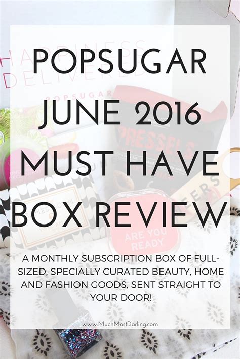 June 2016 Popsugar Must Have Subscription Box Unboxing And Review